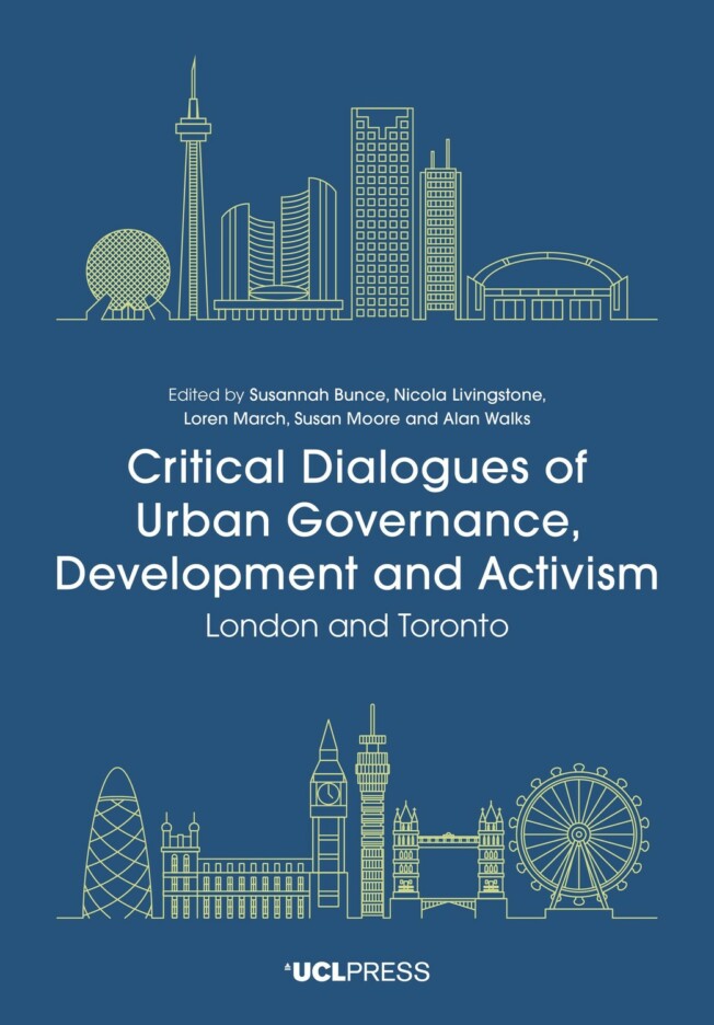 Critical Dialogues of Urban Governance, Development and Activism –  London & Toronto